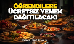 ÖĞRENCİLERE ÜCRETSİZ YEMEK DAĞITILACAK!