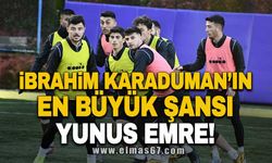 İbrahim Karaduman’ın en büyük şansı Yunus Emre!