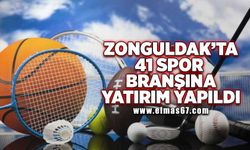 Zonguldak’ta 41 spor branşına yatırım yapıldı