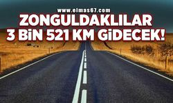 Zonguldaklılar 3 bin 521 km gidecek!