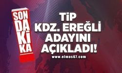 TİP Kdz. Ereğli adayını açıkladı!