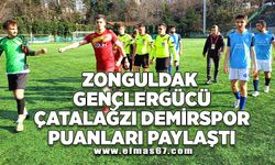 Zonguldak Gençlergücü-Çatalağzı Demirspor puanları paylaştı