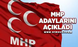 MHP adaylarını açıkladı!