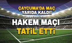 Çaycuma'da maç yarıda kaldı, hakem maçı tatil etti