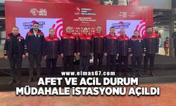 Afet ve Acil Durum Müdahale İstasyonu açıldı