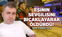 Eşinin sevgilisini bıçaklayarak öldürdü!