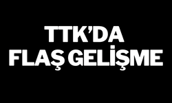 TTK’DA FLAŞ GELİŞME!