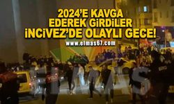 2024'e kavga ederek girdiler... İncivez'de olaylı gece!