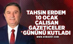 Tahsin Erdem,10 ocak çalışan gazeteciler gününü kutladı