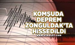 Komşuda deprem Zonguldak'ta hissedildi!