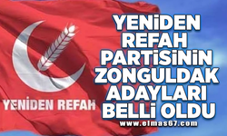 Yeniden Refah partisinin Zonguldak adayları belli oldu!
