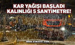 Kar yağışı başladı: Kar kalınlığı 5 santimetre