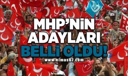 MHP'nin adayları belli oldu!