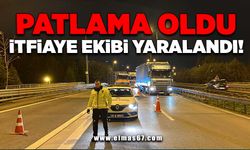 Patlama oldu itfiaye ekibi yaralandı!