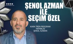 Şenol Azman ile Seçim Özel