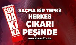 Saçma bir tepki! Herkes çıkarı peşinde