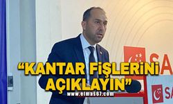 "Kantar fişlerini açıklayın"