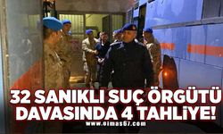 32 sanıklı suç örgütü davasında 4 tahliye!