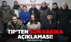 TİP'ten son dakika açıklaması!