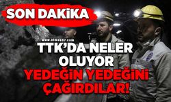 TTK'da neler oluyor: Yedeğin yedeklerini çağırdılar!