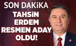 Tahsin Erdem resmen aday!