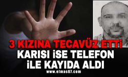 3 kızına tecavüz etti! Karısı ise telefon ile kayda aldı