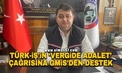 Türk-İş’in ‘Vergide Adalet’ çağrısına GMİS’den destek