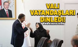 Vali vatandaşları dinledi!