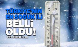 Türkiye’nin en soğuk ili belli oldu!