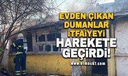 Evden çıkan dumanlar itfaiyeyi harekete geçirdi