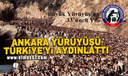 Ankara Yürüyüşü Türkiye’yi aydınlattı