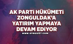 AK Parti hükümeti Zonguldak'a yatırım yapmaya devam ediyor