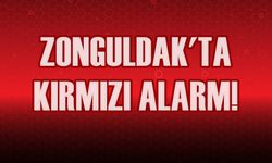 Zonguldak Pazar günü KIRMIZI olacak!