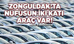Zonguldak’ta nüfusun iki katına yakın araç var
