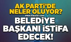 AK Parti'de neler oluyor? Belediye başkanı istifa edecek!