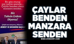 Çaylar benden manzara senden!