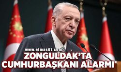 Zonguldak’ta Cumhurbaşkanı alarmı