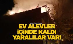 Ev alevler içinde kaldı!