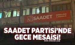 Saadet Partisi'nde gece mesaisi