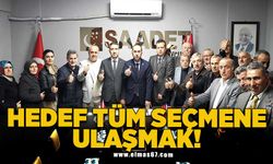 Hedef tüm seçmene ulaşmak