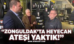 “Zonguldak'ta heyecan ateşini yaktık”