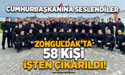 Zonguldak’ta 58 kişi işten çıkarıldı!