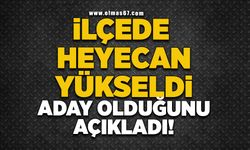 İlçede heyecan yükseldi belediye başkanı adaylığını açıkladı!