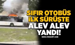 Sıfır otobüs ilk sürüşte alev alev yandı!