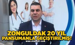 ‘Zonguldak 20 yıl pansumanla geçiştirilmiş’