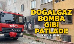 Doğalgaz bomba gibi patladı