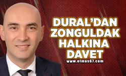 Dural’dan Zonguldak halkına davet