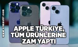 Apple Türkiye, tüm ürünlerine zam yaptı