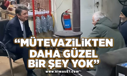 "Mütevazilikten daha güzel bir şey yok"