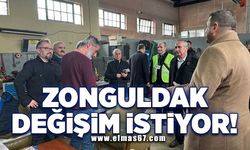 ‘Zonguldak değişim istiyor’